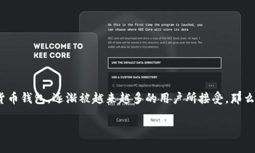 如何在电脑上登录TP钱包？详细步骤与技巧

在数字货币不断发展的今天，电子钱包成为人们存储和管理虚拟资产的重要工具。TP钱包（TokenPocket）作为一种多链支持的数字货币钱包，逐渐被越来越多的用户所接受。那么，究竟如何在电脑上登录TP钱包呢？本文将为你带来详细的步骤、技巧以及个人经验总结，希望能帮助到你更好地管理你的数字资产。

电脑如何轻松登录TP钱包？掌握这几点，让你轻松管理数字资产